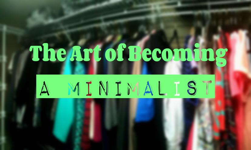 The Art of Becoming a Minimalist
